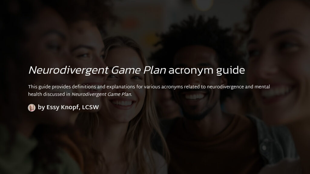 Neurodivergent Game Plan acronym guide