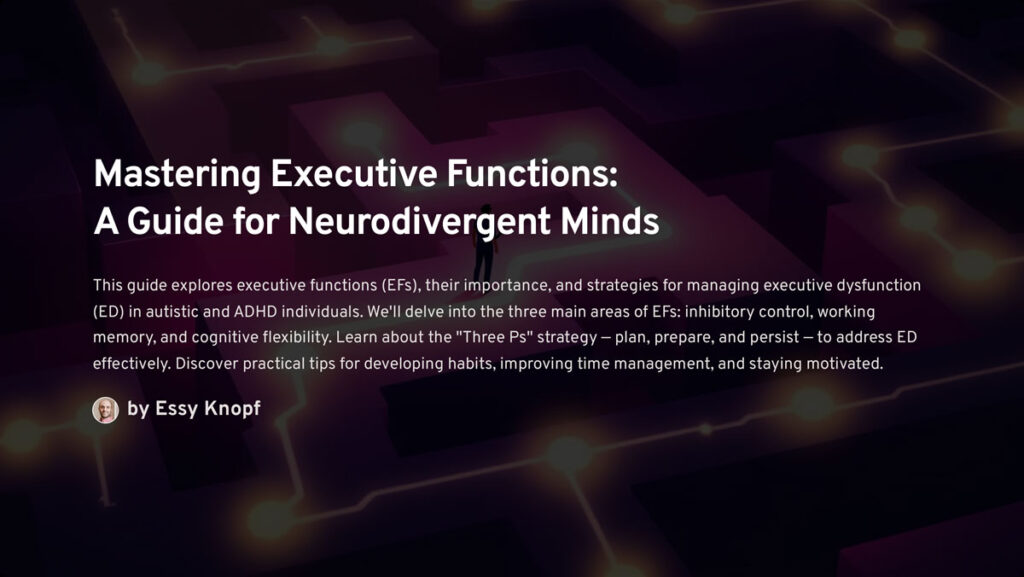 Essy Knopf neurodivergent executive functions